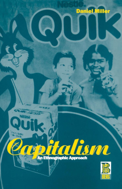 Capitalism: An Ethnographic Approach (Explorations in Anthropology) cover