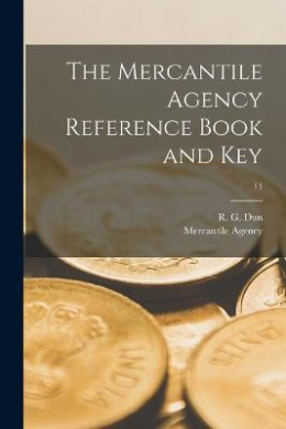 The Mercantile Agency Reference Book and Key; 11 cover