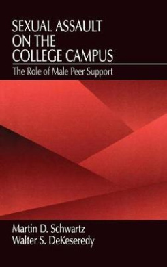 Sexual Assault on the College Campus: The Role of Male Peer Support cover