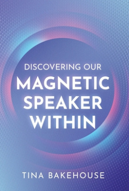 Discovering Our Magnetic Speaker Within cover