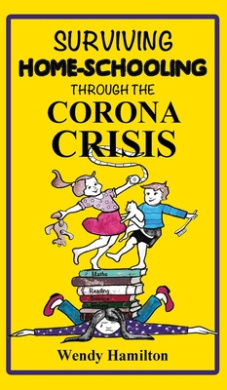 Surviving Home-Schooling Through the Corona Crisis cover
