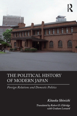 The Political History of Modern Japan: Foreign Relations and Domestic Politics cover