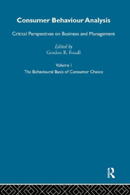 Consumer Behaviour Analysis: Critical Perspectives on Business and Management (Critical Perspectives on Business and Management) cover