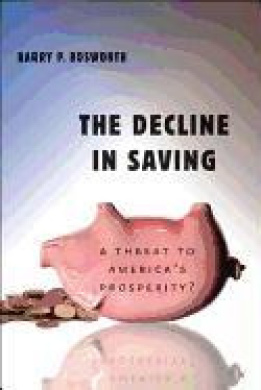 The Decline in Saving: A Threat to America's Prosperity? cover